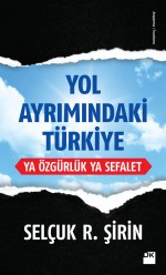 yol ayrımındaki türkiye